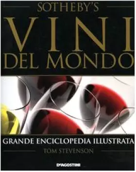 Couverture du produit · Vini del mondo. Grande enciclopedia illustrata