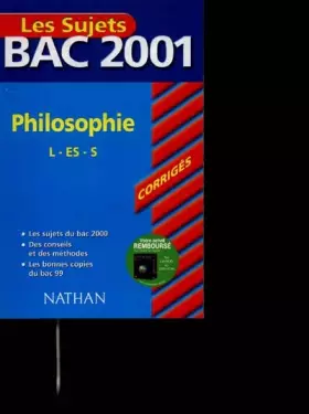 Couverture du produit · Bac 2001 : Philospohie Terminale L ES S (sujets corrigés)