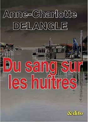 Couverture du produit · Du sang sur les huitres