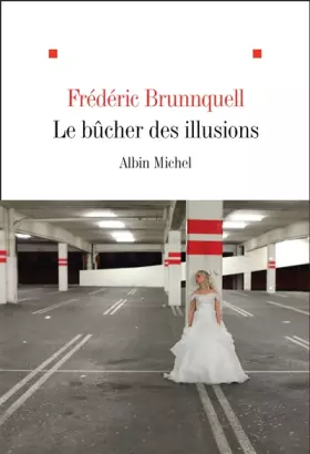 Couverture du produit · Le Bûcher des illusions