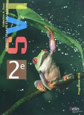 Couverture du produit · Sciences de la Vie et de la Terre 2e : Programme 2010