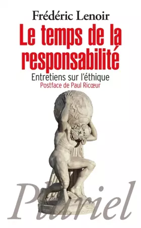 Couverture du produit · Le temps de la responsabilité: Entretiens sur l'éthique