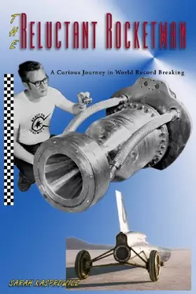 Couverture du produit · The Reluctant Rocketman: A Curious Journey in World Record Breaking