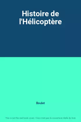 Couverture du produit · Histoire de l'Hélicoptère
