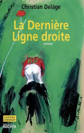 Couverture du produit · La dernière ligne droite