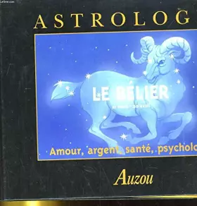 Couverture du produit · LE BELIER 21 MARS-20 AVRIL AMOUR ARGENT SANTE PSYCHOLOGIE