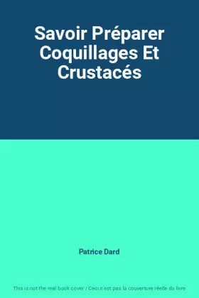 Couverture du produit · Savoir Préparer Coquillages Et Crustacés