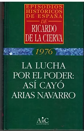 Couverture du produit · Juan Carlos I : asi cayo Carlos Arias(lucha por el poder)