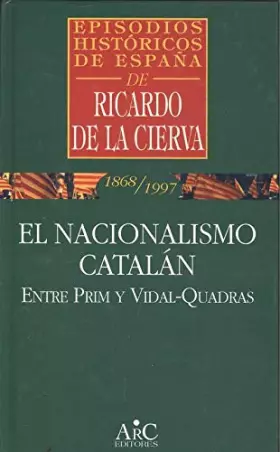 Couverture du produit · Claves del nacionalismo catalan : de prim a vidal cuadras