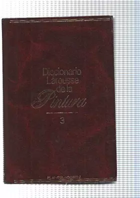 Couverture du produit · Diccionario Larousse de la Pintura Num. 03: Frieds-k
