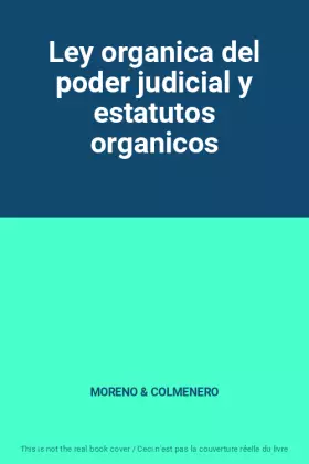 Couverture du produit · Ley organica del poder judicial y estatutos organicos
