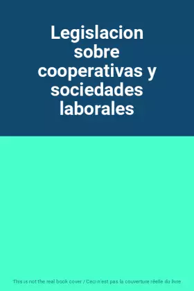 Couverture du produit · Legislacion sobre cooperativas y sociedades laborales