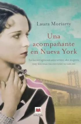 Couverture du produit · Una acompañante en nueva york / The Chaperone: En Los Vertiginosos Anos Veinte, Dos Mujeres Muy Distintas Encontraran Su Camino