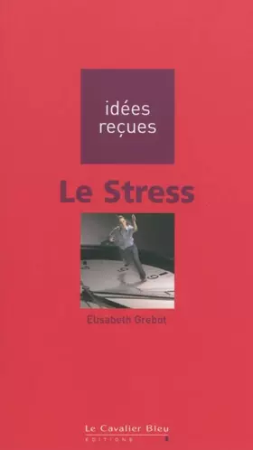 Couverture du produit · Le Stress