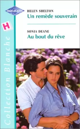 Couverture du produit · Un remède souverain suivi de au bout du rêve