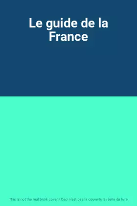 Couverture du produit · Le guide de la France