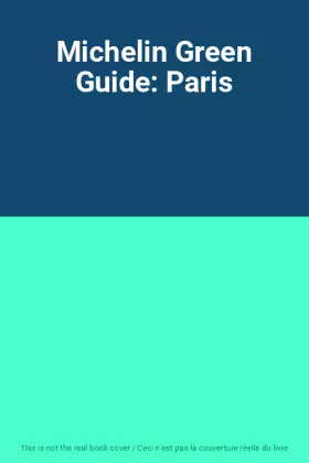 Couverture du produit · Michelin Green Guide: Paris