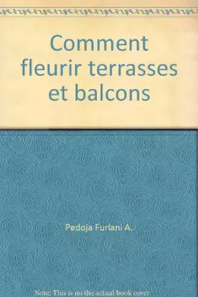 Couverture du produit · Comment fleurir terrasses et balcons