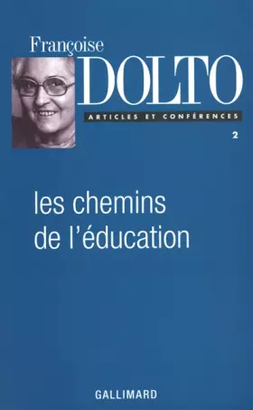 Couverture du produit · Articles et conférences, II : Les Chemins de l'éducation