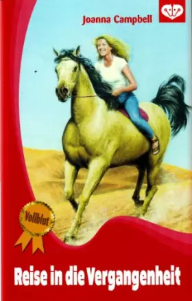 Couverture du produit · Reise in die Vergangenheit (Vollblut 47) - Joanna Campbell