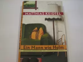 Couverture du produit · Ein Mann wie Holm (Livre en allemand)