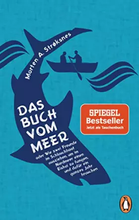 Couverture du produit · Das Buch vom Meer oder Wie zwei Freunde im Schlauchboot ausziehen, um im Nordmeer einen Eishai zu fangen, und dafür ein ganzes
