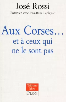 Couverture du produit · Aux Corses et à ceux qui ne le sont pas