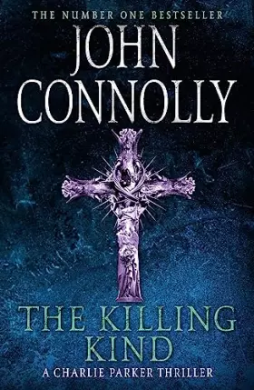 Couverture du produit · The Killing Kind: Private Investigator Charlie Parker takes on evil in the third book in the globally bestselling series