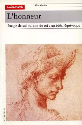 Couverture du produit · L'HONNEUR. : Image de soi ou don de soi : un idéal équivoque