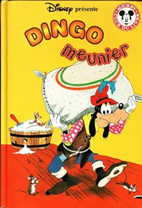 Couverture du produit · Dingo meunier (Mickey club du livre)