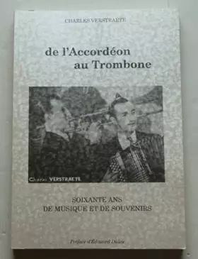 Couverture du produit · De l'accordéon au trombone : Soixante ans de musique et de souvenirs