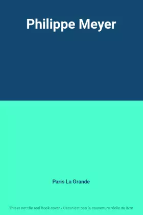 Couverture du produit · Philippe Meyer