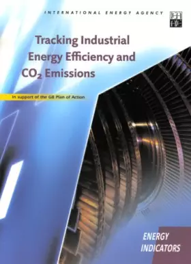 Couverture du produit · Tracking Industrial Energy Efficiency And Co2 Emissions: In Support of the G8 Plan of Action