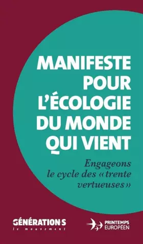 Couverture du produit · Manifeste pour l'écologie du monde qui vient - Engageons le cycle des "trente vertueuses"