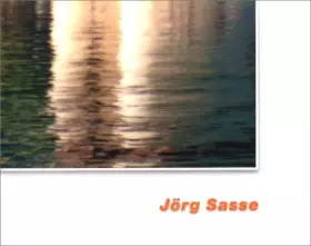 Couverture du produit · JORG SASSE. Catalogue d'exposition