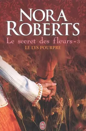 Couverture du produit · Le secret des fleurs, Tome 3 : Le lys pourpre
