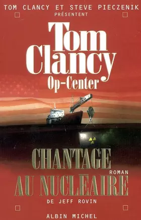 Couverture du produit · Op-Center, Tome 10 : Chantage au nucléaire
