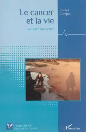 Couverture du produit · Le cancer et la vie: Journal d'une année