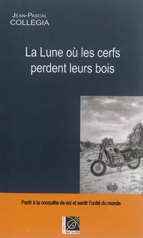 Couverture du produit · La lune où les cerfs perdent leurs bois