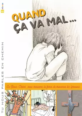 Couverture du produit · Tu nous parles en chemin - Enfance - 4 - Quand ça va mal - Enfant