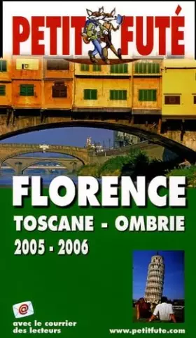 Couverture du produit · Florence toscane ombrie 2005-2006, le petit fute