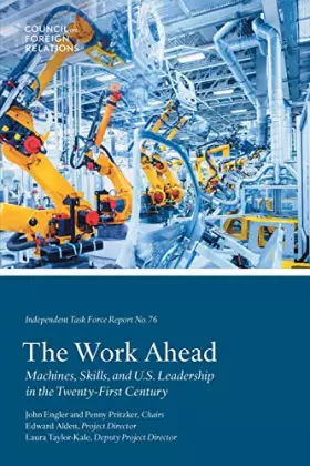 Couverture du produit · The Work Ahead: Machines, Skills, and U.S. Leadership in the Twenty-First Century