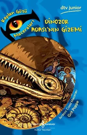 Couverture du produit · Dinozor Adası’nın Gizemi: Kaplan Gözü Maceraları