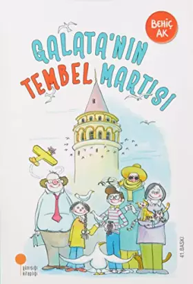 Couverture du produit · Galata'nın Tembel Martısı: 2, 3, 4. Sınıflar