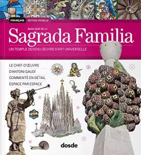 Couverture du produit · Basilique de la Sagrada FamiliaUn temple devenu œuvre d'art universelle | Architecture, histoire et art | Couverture souple ave