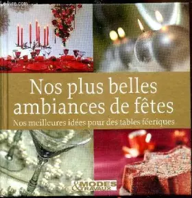 Couverture du produit · Nos plus belles ambiances de fêtes - Nos meilleures idées pour des tables féeriques