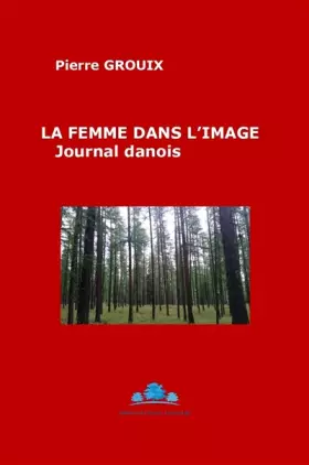 Couverture du produit · La femme dans l'image: Journal danois