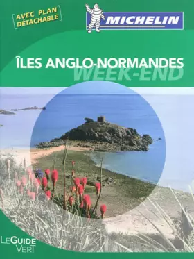 Couverture du produit · Guide Vert Week-end Les Iles anglo normandes