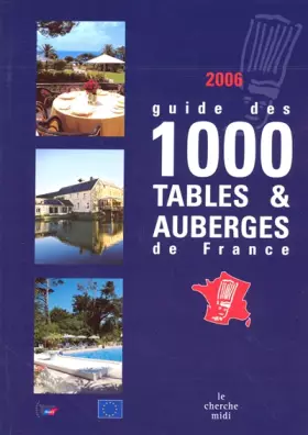 Couverture du produit · Guide des 1000 tables et auberges de France 2006