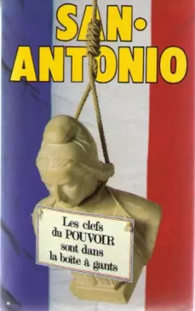 Couverture du produit · Les clefs du pouvoir sont dans la boite a gants